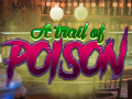 Mchezo A Trail Of Poison