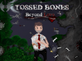 Mchezo Tossed Bones: Beyond Love
