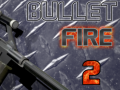 Mchezo Bullet Fire 2 