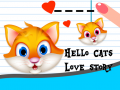 Mchezo Hello Cats Love Story
