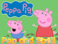 Mchezo Peppa pig pop and spell