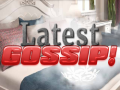 Mchezo Latest Gossip