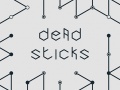 Mchezo Dead Sticks