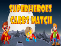 Mchezo Superheroes Cards Match