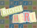 Mchezo Recycle Hero