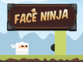 Mchezo Face Ninja