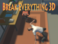 Mchezo Break Everything 3D