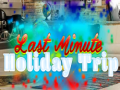 Mchezo Last Minute Holiday Trip