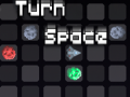 Mchezo Turn Space