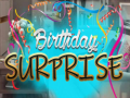 Mchezo Birthday Surprise