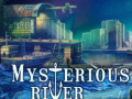 Mchezo Mysterious River