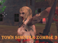 Mchezo Town Sinister Zombie 3
