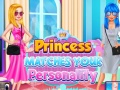 Mchezo Princess Matches Your Personality