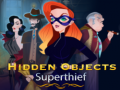 Mchezo Hidden Objects Superthief