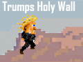 Mchezo Trumps Holy Wall