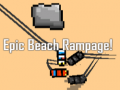 Mchezo Epic Beach Rampage!