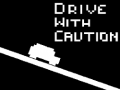 Mchezo Drive with Caution
