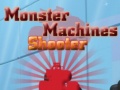 Mchezo Monster Machines Shooter