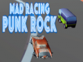 Mchezo Mad Racing Punk Rock 
