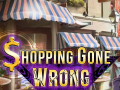 Mchezo Shopping Gone Wrong