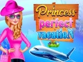 Mchezo Princess Perfect Vaction