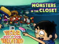 Mchezo Monsters in the Closet Victor and Valentino