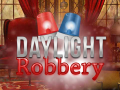 Mchezo Daylight Robbery