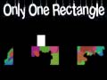 Mchezo only one rectangle