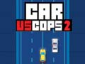 Mchezo Car vs Cops 2