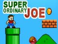 Mchezo Super Ordinary Joe