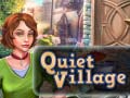 Mchezo Quiet Village