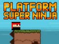 Mchezo Platform Super Ninja 