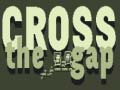 Mchezo Cross the Gap