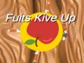 Mchezo Fuits Kive Up