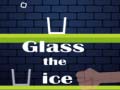Mchezo Glass the Ice