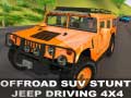 Mchezo Offraod Suv Stunt Jeep Driving 4x4