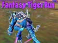 Mchezo Fantasy Tiger Run