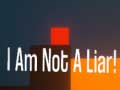 Mchezo I Am Not A Liar