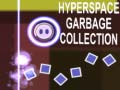 Mchezo Hyperspace Garbage Collection