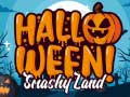 Mchezo Halloween Smashy Land