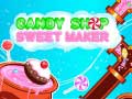 Mchezo Candy Shop: Sweets Maker