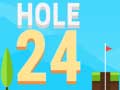 Mchezo Hole 24