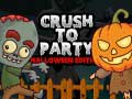 Mchezo Crush to Party Halloween Edition