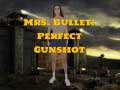 Mchezo Mrs Bullet: Perfect Gunshot