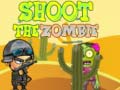 Mchezo Shoot the Zombie