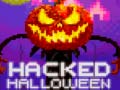 Mchezo Hacked Halloween