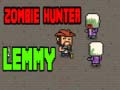 Mchezo Zombie Hunter Lemmy