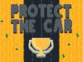 Mchezo Protect The Car
