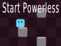 Mchezo Start Powerless