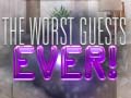 Mchezo The Worst House Guests Ever